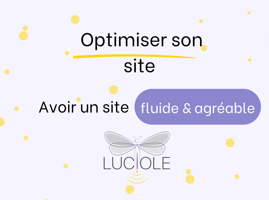 Optimiser son site web Luciole Communication agence de communication à Laragne